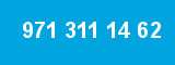 971 311 14 62